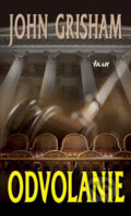 Kniha: Odvolanie (John Grisham), 2009 Kniha: Odvolanie (John Grisham), 2009
