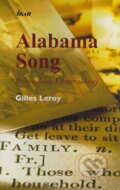 Kniha: Alabama Song (Gilles Leroy), 2009 Kniha: Alabama Song (Gilles Leroy), 2009