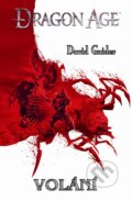 E-kniha: Dragon age: Volání (David Gaider), 2009 E-kniha: Dragon age: Volání (David Gaider), 2009