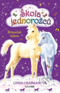 Kniha: Škola jednorožců (Linda Chapmanová). Bambook, 2019 Kniha: Škola jednorožců (Linda Chapmanová). Bambook, 2019