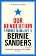 Kniha: Our Revolution (Bernie Sanders). Profile Books, 2017 Kniha: Our Revolution (Bernie Sanders). Profile Books, 2017