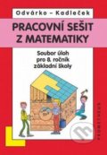Kniha: Pracovní sešit z matematiky (J. Kadleček a Oldřich Odvárko). Spoločnosť Prometheus Kniha: Pracovní sešit z matematiky (J. Kadleček a Oldřich Odvárko). Spoločnosť Prometheus