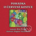 Kniha: Pohádka o červené kostce (Eva Tvrdá). Littera Silesia Kniha: Pohádka o červené kostce (Eva Tvrdá). Littera Silesia