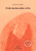 Kniha: Práh duchovního světa (Rudolf Steiner). Anthroposofická společnost, 2019 Kniha: Práh duchovního světa (Rudolf Steiner). Anthroposofická společnost, 2019