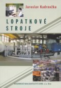 Kniha: Lopatkové stroje (Kadrnožka Jaroslav). Akademické nakladatelství CERM, 2003 Kniha: Lopatkové stroje (Kadrnožka Jaroslav). Akademické nakladatelství CERM, 2003