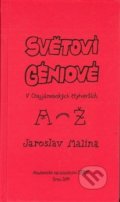 Kniha: Světoví géniové v Chajjámovských čtyřverších (A-Ž) (Jaroslav Malina). Akademické nakladatelství CERM, 2014 Kniha: Světoví géniové v Chajjámovských čtyřverších (A-Ž) (Jaroslav Malina). Akademické nakladatelství CERM, 2014