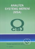 Kniha: Analýza systémů měření (MSA) (Česká společnost pro jakost). Česká společnost pro jakost, 2010 Kniha: Analýza systémů měření (MSA) (Česká společnost pro jakost). Česká společnost pro jakost, 2010