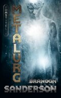 E-kniha: Metalurg (Brandon Sanderson), 2014 E-kniha: Metalurg (Brandon Sanderson), 2014