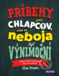 Kniha: Príbehy pre chlapcov, ktorí sa neboja byť výnimoční (Ben Brooks). Ella & Max, 2019 Kniha: Príbehy pre chlapcov, ktorí sa neboja byť výnimoční (Ben Brooks). Ella & Max, 2019