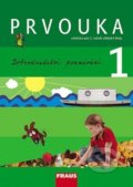 Kniha: Prvouka 1 Dobrodružství poznání (Michaela Dvořáková a Jana Stará). Fraus, 2007 Kniha: Prvouka 1 Dobrodružství poznání (Michaela Dvořáková a Jana Stará). Fraus, 2007