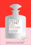 Kniha: Pretty Iconic (Sali Hughes). Fourth Estate, 2018 Kniha: Pretty Iconic (Sali Hughes). Fourth Estate, 2018