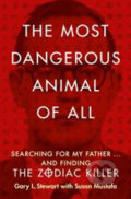 Kniha: The Most Dangerous Animal of All (Gary L. Stewart a Susan Mustafa). HarperCollins, 2014 Kniha: The Most Dangerous Animal of All (Gary L. Stewart a Susan Mustafa). HarperCollins, 2014