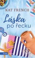 Kniha: Láska po řecku (Kat French), 2019 Kniha: Láska po řecku (Kat French), 2019