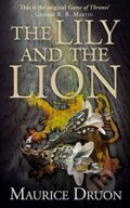 Kniha: The Lily and the Lion (Maurice Druon). HarperCollins, 2015 Kniha: The Lily and the Lion (Maurice Druon). HarperCollins, 2015