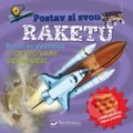 Kniha: Postav si svou raketu (Svojtka&Co.). Svojtka&Co., 2019 Kniha: Postav si svou raketu (Svojtka&Co.). Svojtka&Co., 2019