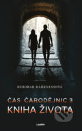Kniha: Čas čarodějnic 3: Kniha života (Deborah Harkness). Laser books, 2019 Kniha: Čas čarodějnic 3: Kniha života (Deborah Harkness). Laser books, 2019