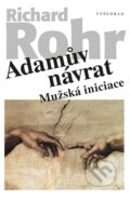 Kniha: Adamův návrat (Richard Rohr). Vyšehrad, 2019 Kniha: Adamův návrat (Richard Rohr). Vyšehrad, 2019