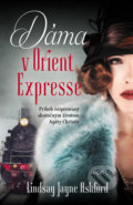 Kniha: Dáma v Orient Expresse (Lindsay Jayne Ashford), 2019 Kniha: Dáma v Orient Expresse (Lindsay Jayne Ashford), 2019