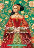 E-kniha: Jana Seymourová (Alison Weir), 2018 E-kniha: Jana Seymourová (Alison Weir), 2018