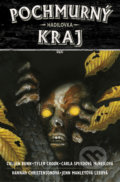 Kniha: Pochmurný kraj 3 (Cullen Bunn), 2019 Kniha: Pochmurný kraj 3 (Cullen Bunn), 2019