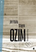 Kniha: Ozim (Jiří Váňa Stigen). Protimluv, 2019 Kniha: Ozim (Jiří Váňa Stigen). Protimluv, 2019