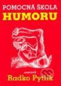 Kniha: Pomocná škola humoru (Radko Pytlík). Emporius, 2005 Kniha: Pomocná škola humoru (Radko Pytlík). Emporius, 2005