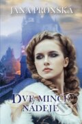 E-kniha: Dve mince nádeje (Jana Pronská), 2019 E-kniha: Dve mince nádeje (Jana Pronská), 2019
