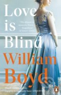 Kniha: Love is Blind (William Boyd). Viking, 2019 Kniha: Love is Blind (William Boyd). Viking, 2019