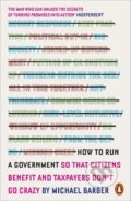 Kniha: How To Run a Government (Michael Barber). Penguin Books, 2016 Kniha: How To Run a Government (Michael Barber). Penguin Books, 2016