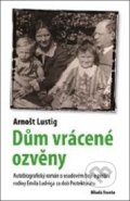 Kniha: Dům vrácené ozvěny (Arnošt Lustig). Mladá fronta, 2019 Kniha: Dům vrácené ozvěny (Arnošt Lustig). Mladá fronta, 2019