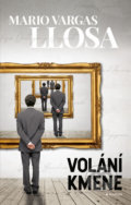 Kniha: Volání kmene (Mario Vargas Llosa). Bourdon, 2019 Kniha: Volání kmene (Mario Vargas Llosa). Bourdon, 2019