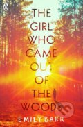 Kniha: The Girl Who Came Out of the Woods (Emily Barr). Penguin Books, 2019 Kniha: The Girl Who Came Out of the Woods (Emily Barr). Penguin Books, 2019