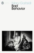 Kniha: Bad Behavior (Mary Gaitskill). Penguin Books, 2019 Kniha: Bad Behavior (Mary Gaitskill). Penguin Books, 2019