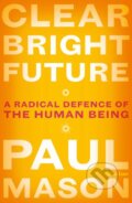 Kniha: Clear Bright Future, 2019 Kniha: Clear Bright Future, 2019