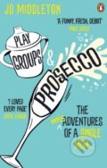 Kniha: Playgroups and Prosecco (Jo Middleton). Penguin Books, 2019 Kniha: Playgroups and Prosecco (Jo Middleton). Penguin Books, 2019