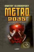 Kniha: Metro 2035 (Dmitry Glukhovsky). Laser books, 2019 Kniha: Metro 2035 (Dmitry Glukhovsky). Laser books, 2019