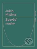 Kniha: Zpověď masky (Jukio Mišima). RUBATO, 2019 Kniha: Zpověď masky (Jukio Mišima). RUBATO, 2019