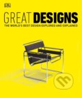 Kniha: Great Designs (Dorling Kindersley). Dorling Kindersley, 2019 Kniha: Great Designs (Dorling Kindersley). Dorling Kindersley, 2019