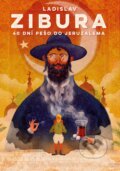 E-kniha: 40 dní pešo do Jeruzalema (Ladislav Zibura), 2019 E-kniha: 40 dní pešo do Jeruzalema (Ladislav Zibura), 2019