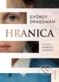 Kniha: Hranica (György Dragomán). Zelený kocúr, 2019 Kniha: Hranica (György Dragomán). Zelený kocúr, 2019