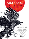 E-kniha: Nikdynoc (Jay Kristoff), 2019 E-kniha: Nikdynoc (Jay Kristoff), 2019