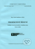 Kniha: Projektové řízení (Lenka Smolíková). Akademické nakladatelství CERM, 2018 Kniha: Projektové řízení (Lenka Smolíková). Akademické nakladatelství CERM, 2018