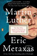 Kniha: Martin Luther (Eric Metaxas). Penguin Books, 2018 Kniha: Martin Luther (Eric Metaxas). Penguin Books, 2018