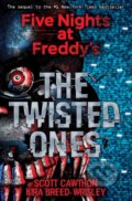 Kniha: Five Nights at Freddy's: The Twisted Ones (Kira Breed-Wrisley a Scott Cawthon). Scholastic, 2017 Kniha: Five Nights at Freddy's: The Twisted Ones (Kira Breed-Wrisley a Scott Cawthon). Scholastic, 2017