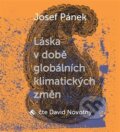 Audiokniha: Láska v době globálních klimatických změn (Josef Pánek). Tympanum, 2019 Audiokniha: Láska v době globálních klimatických změn (Josef Pánek). Tympanum, 2019
