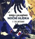 Audiokniha: Noční hlídka (Sergej Lukjaněnko). Tympanum, 2019 Audiokniha: Noční hlídka (Sergej Lukjaněnko). Tympanum, 2019