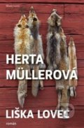 Kniha: Liška lovec (Herta Müller). Mladá fronta, 2019 Kniha: Liška lovec (Herta Müller). Mladá fronta, 2019