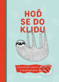 Kniha: Hoď se do klidu (Tim Collins). Mladá fronta, 2019 Kniha: Hoď se do klidu (Tim Collins). Mladá fronta, 2019