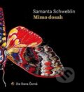 Audiokniha: Mimo dosah (Samanta Schweblin). Tympanum, 2019 Audiokniha: Mimo dosah (Samanta Schweblin). Tympanum, 2019