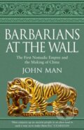 Kniha: Barbarians at the Wall (John Man). Bantam Press, 2019 Kniha: Barbarians at the Wall (John Man). Bantam Press, 2019